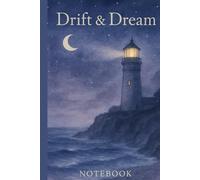 Drift & Dream: A Tranquil Journal for NighTime Reflections: A Coastal-Inspired Space to Unwind, Reflect, and Reconnect Before Sleep