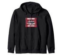Drift Now Cry Later For Drifting Vehicle Drift Racer Drifter Zip Hoodie