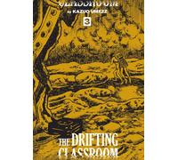 Drifting Classroom: Perfect Edition, Vol. 3