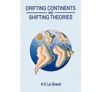 Drifting Continents and Shifting Theories: The Modern Revolution in Geology and Scientific Change