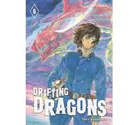 Drifting Dragons 6 (DRIFTING DRAGONS GN)