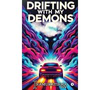 Drifting with My Demons