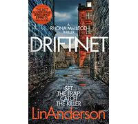 Driftnet: Begin the Darkly Thrilling Scottish Crime Series: 1 (Rhona MacLeod, 1)