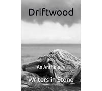Driftwood: An Anthology: 1 (Group Anthologies)