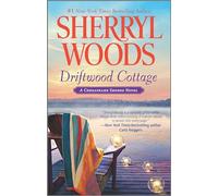 Driftwood Cottage: 5 (Chesapeake Shores Novel)