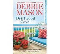 Driftwood Cove: Two stories for the price of one