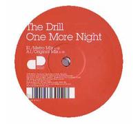 Drill, the - One More Night [12" VINYL]