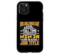 Drilling Consultant Job Title Funny Drilling Advisor Expert Case for iPhone 11 Pro