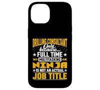 Drilling Consultant Job Title Funny Drilling Advisor Expert Case for iPhone 14