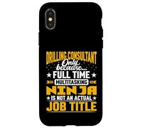 Drilling Consultant Job Title Funny Drilling Advisor Expert Case for iPhone X/XS