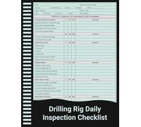 Drilling Rig Daily Inspection Checklist: Pre-Start Safety & Equipment Inspection Record for Oilfield and Drilling Operations.