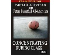 Drills & Skills for Future Basketball All-Americans (Concentrating During Class)