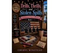 Drills, Thrills, and Stolen Spills (A Diamond Diva's Mystery)