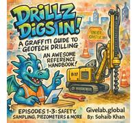 Drillz Digs In! - A Fun & Functional Notebook for Geotechnical Drillers: Designed by a Second-Year Drilling Student | Ideal for Notes, Logs, and Adventures on Site!