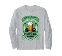 Drink All Day Party All Night St Patrick's Day Irish Wit Long Sleeve T-Shirt