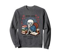 Drink Coffee Avoid People Read Books Skeleton Sweatshirt