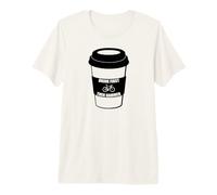 Drink Coffee First Then Hammer Cycling Premium T-Shirt