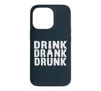 Drink Drank Drunk Bartenders Alcohol Beer Drinking Case for iPhone 13 Pro