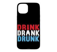 Drink Drank Drunk Bartenders Alcohol Beer Drinking Case for iPhone 15 Plus