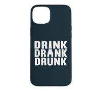 Drink Drank Drunk Bartenders Alcohol Beer Drinking Case for iPhone 15 Plus