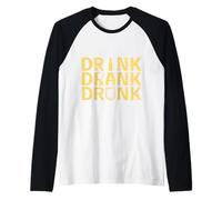 Drink Drank Drunk Funny Alcohol Pun Beer & Wine Lover Retro Raglan Baseball Tee