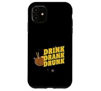 Drink Drank Drunk (Funny Drinking Party Statement) Case for iPhone 11