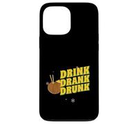 Drink Drank Drunk (Funny Drinking Party Statement) Case for iPhone 13 Pro Max