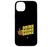 Drink Drank Drunk (Funny Drinking Party Statement) Case for iPhone 14 Plus