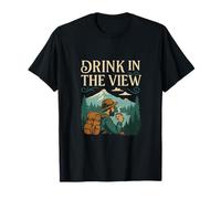 Drink In The View Hiking Adventure Quote T-Shirt