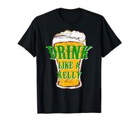Drink Like a Kelly Irish Drinking Team St Paddys Tee shirt T-Shirt