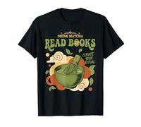 Drink Matcha Read Books Elevate Your Green Tea Ritual T-Shirt