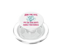 Drink Some Coffee Put On Your Boots & Handle Your Bidness PopSockets PopGrip for MagSafe