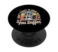 Drink Water Stay Hydrated While You Suffer - PopSockets Adhesive PopGrip