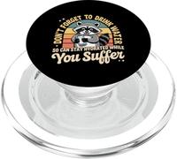 Drink Water Stay Hydrated While You Suffer - PopSockets PopGrip for MagSafe