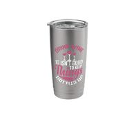 Drink Wine It isn´t Good to Keep Things Bottled up Stainless Steel Insulated Tumbler