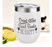 Drink Wine Read Books Be Happy Wine Tumbler - Stainless Steel Insulated Cup for Wine, Coffee - Stemless Wine Glasses - Funny Travel Mug with Lid - 12 OZ