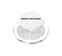 Drink Your Milk Sign I Love Milk I Like It Raw Funny Milk PopSockets PopGrip for MagSafe