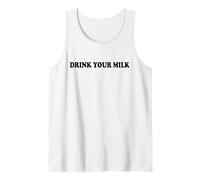 Drink Your Milk Sign I Love Milk I Like It Raw Funny Milk Tank Top