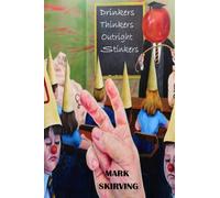 Drinkers Thinkers Outright Stinkers (New Poets)