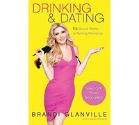 Drinking and Dating: P.S. Social Media Is Ruining Romance