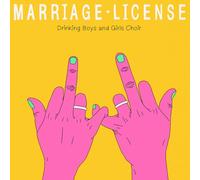 DRINKING BOYS AND GIRLS CHOIR - MARRIAGE LICENSE [VINYL]
