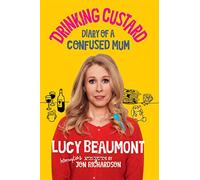 Drinking Custard: The Diary of a Confused Mum