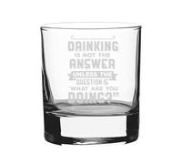 Drinking is Not The Answer, Unless The Question is What are You Doing? - Engraved Novelty Whisky Tumbler Glass | Funny Whiskey Glasses, Mens Drinkware Gifts