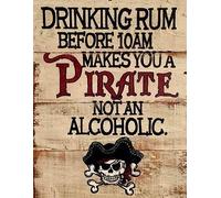Drinking Rum Before 10am Makes You a Pirate - Tin Sign, Retro Vintage Metal Sign Poster Pub Bar Kitchen Garden Bathroom, Home, Plaque, Decorative Wall Art, 2 Sizes (A5)