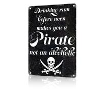 Drinking Rum Before Noon Makes You A Pirate Not an Alcoholic Tin Sign Bar Sign Man Cave Sign Kitchen Bar Sign 16x12 Inch