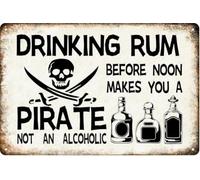 Drinking Rum Tin Sign Before Noon Makes You A Pirate Not An Alcoholic Vintage Nostalgic Humorous Metal Signs Poster Wall Decor For Pub Club Bar Kitchen Restaurant Gift For Women Men 8x12 Inch
