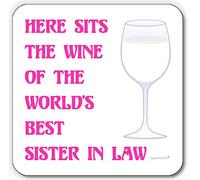 Drinks Coaster For the World's Best Sister in Law, Small Thoughtful and Meaningful Gift, For Much Loved Sibling Who Drinks White Wine