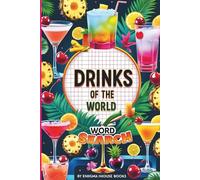 Drinks of the World Word Search: Word Searches with Easy to Read Print about Beverages, Beer , Drinks and More | 6x9 inches, 110 pages | 50+ Puzzles... Gift for Vacations, Holiday and Free Times