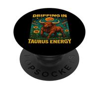 Dripping in Taurus Energy - Bold Zodiac Power Under Moon PopSockets Adhesive PopGrip