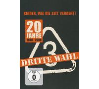 Dritte Wahl - 20 Jahre/Kinder, wie die Zeit vergeht (DVD) Dritte Wahl